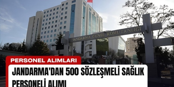 Jandarma’dan 500 Sözleşmeli Sağlık Personeli Alımı