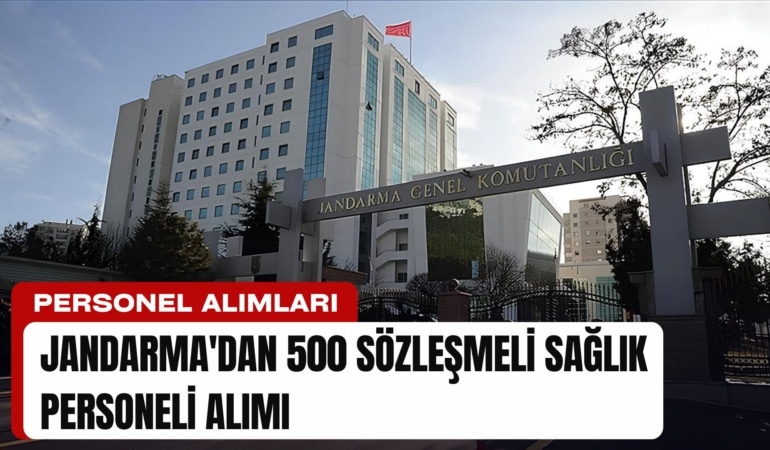 Jandarma’dan 500 Sözleşmeli Sağlık Personeli Alımı