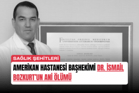 amerikan-hastanesi-bashekimi-dr-ismail-bozkurtun-ani-olumu-manset