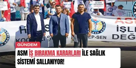 ASM İş Bırakma Kararları ile Sağlık Sistemi Sallanıyor!