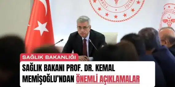 Sağlık Bakanı Prof. Dr. Kemal Memişoğlu’ndan Önemli Açıklamalar