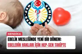 ebelik-mesleginde-yeni-bir-donem-ebelerin-haklari-icin-hep-sen-takipte-manset