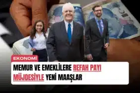 memur-ve-emeklilere-refah-payi-mujdesiyle-yeni-maaslar-manset