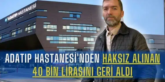 Adatıp Hastanesi’nden Haksız Alınan 40 Bin Lirasını Geri Aldı