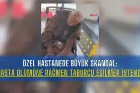 hasta-olumune-ragmen-taburcu-edilmek-istendi