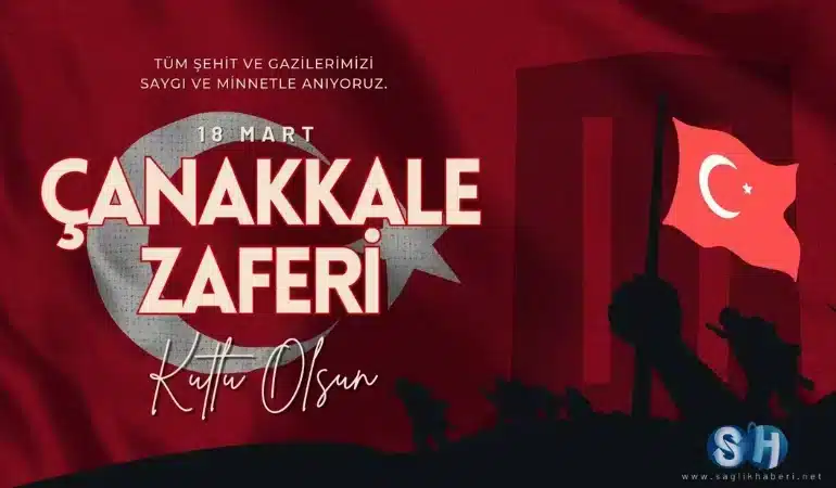 18 Mart Çanakkale Zaferi Kutlu Olsun!