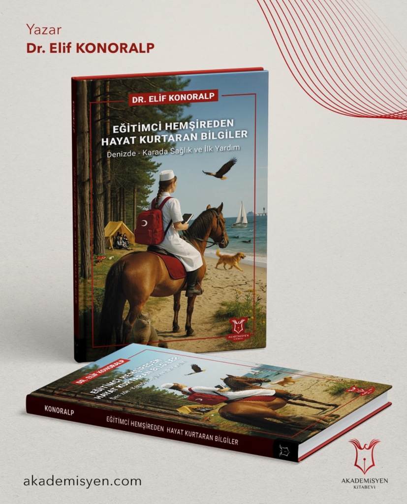 Dr. Elif Konoralp’ten “Eğitimci Hemşireden Hayat Kurtaran Bilgiler” Kitabı ve Yeni Projeler (resim 1) – saglikhaberi.net